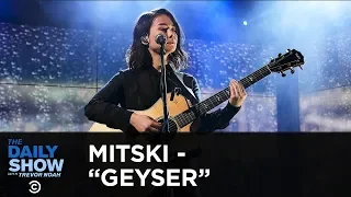 Mitski - “Geyser” | The Daily Show