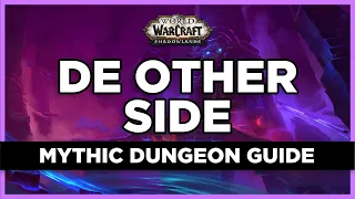 Mythic De Other Side Dungeon Guide | Shadowlands