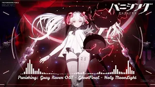 Punishing: Gray Raven OST - GhostFinal - Holy Moonlight