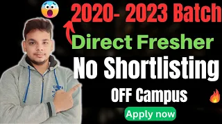 Biggest Hiring | 2023 Batch Hiring | Direct Job | Fresher | OFF Campus Drive | 2020-2023 Batch