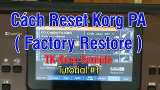 Cách Reset Đàn Korg PA ( Factory Restore ) | Tutorial #1