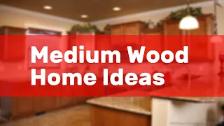 Medium Wood Home Ideas