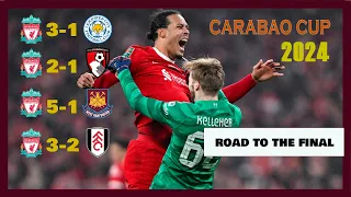 Liverpool Road to the Final 2024 - Carabao Cup (All Goals Highlights 2024)