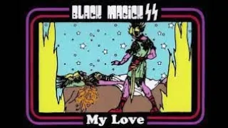 Black Magick SS - My Love (Legenda PT BR)