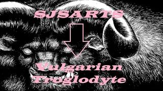 SJSARTS - Vulgarian Troglodyte | New Channel Name and Background