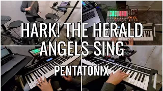 Hark! The Herald Angels Sing By Pentatonix (Live Arrangement)