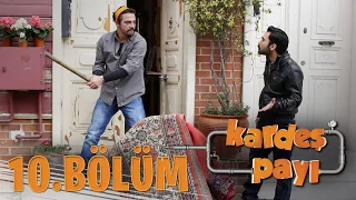 Kardeş Payı 10.Bölüm (Bipsiz Versiyon)