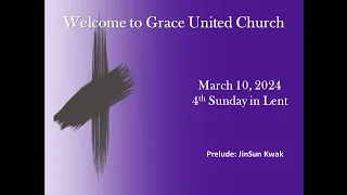 March 10, 2024 Sunday Worship (Grace United Church, Meadow Lake)