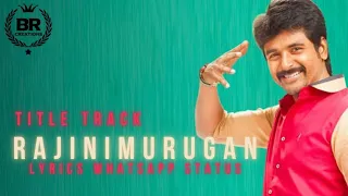 Rajinimurugan Intro Song WhatsappStatus😎 |#shorts |#sivakarthikeyan |#motivationstatus |BrCreations🤩