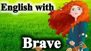 Английский по фильмам с Мариной. "Brave"