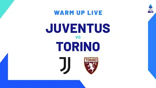 🔴 LIVE | Warm up | Juventus-Torino | Serie A TIM 2023/24