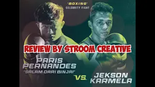 Paris pernandes Vs Jekson Karmela Review #salamdaribinjai