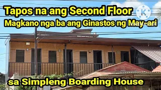 Part 15| Tapos na ang ibabaw ng Simpleng boarding House| Magkano nga ba ang Nagastos ng May-ari