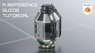 Create This Sci Fi Grenade in Blender | A Reference Guide + Workflow