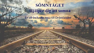 Sömntåget - En hypnotisk meditation för sömn