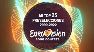 Top 25 candidatos de preselecciones España 2000-2022 | Spain National Final
