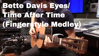 Bette Davis Eyes/Time After Time - Fingerstyle Medley