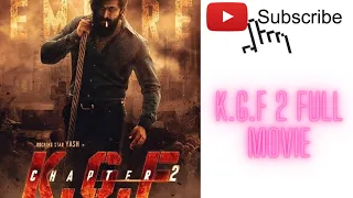 K.G.F Chapter 2 Full Movie Hindi hd