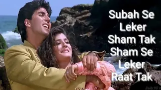 NEW_Subah Se Le Kar Sham Tak - Mohra (1994) Full Video Song  HD-1080p]