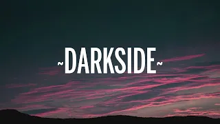 [1 Hour]  NEONI - Darkside (Lyrics)