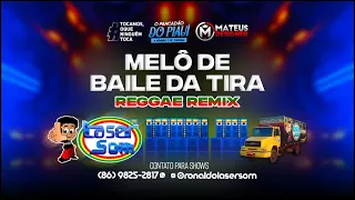 Melô de Baile da Tira, Laser Som (Reggae Funk)
