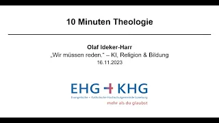 "Wir müssen reden." - KI, Religion & Bildung | 10 Minuten Theologie