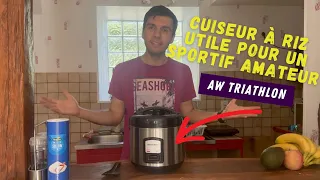 UN CUISEUR A RIZ POUR UN SPORTIF AMATEUR, UTILE ?!?