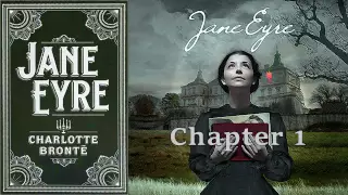 Jane Eyre [Full Audiobook Part 1] by Charlotte Bronte