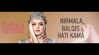 LIVE : Siti Nurhaliza - Nirmala, Balqis & Hati Kama @ OzAsia Festival, Adelaide, Australia