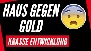 🏆 KRASSE GOLD ENTWICKLUNG 👉 HAUS GEGEN GOLD TAUSCHEN?! 🔥 GOLD ENTWICKLUNG SPITZT SICH ZU IN TÜRKEI