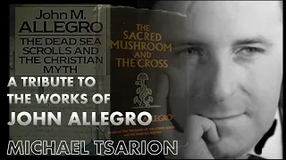 The Works Of John Allegro | Michael Tsarion