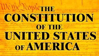 United States Constitution · Amendments · Bill of Rights · Complete Text + Audio