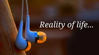 Reality of Life | Motivational English Status | WhatsApp Status | Maqsood Writes