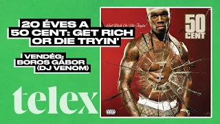 After Sajó Dáviddal: #116 20 éves a 50 Cent: Get Rich or Die Tryin'