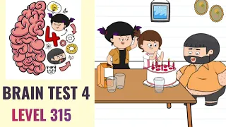 🧠 Brain Test 4 Level 315 | Uncle Bubba must blow the candles | Walkthrough