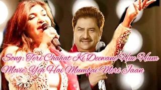 Teri Chahat Ke Deewane Hue Hum|| Yeh Hai Mumbai Meri Jaan|| Kumar Sanu|| Alka Yagnik|| Old is Gold