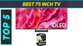 Top 5 75 Inch TV in 2023