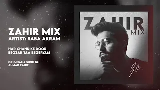 Saba Akram - Zahir Mix (Official Audio)