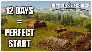 How I Got The Perfect Start in 12 Days - Stranded: Alien Dawn Lets Play Ep.1