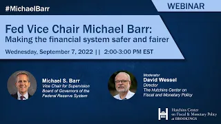 Fed Vice Chair Michael Barr: Making the financial system safer and fairer