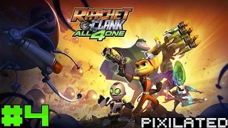 [Pixilated] Ratchet and Clank: All 4 One Part-4