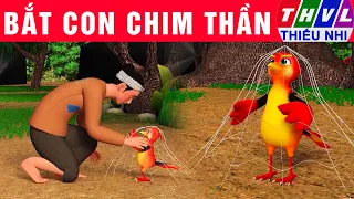 BẮT CON CHIM THẦN trọn bộ | Phim hoạt hình THVL mới nhất 2024 | Bài học cuộc sống hay nhất 2024
