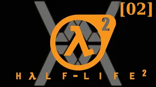 Прохождение Half-Life 2 [02] - Рейвенхольм