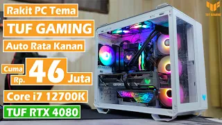 Rakit PC Tema ASUS TUF GAMING Cuma 46 Jutaan With Core i7 12700K + ASUS TUF RTX 4080 16GB