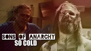 Sons Of Anarchy |So Cold|