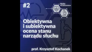 #02. Obiektywna  i subiektywna  ocena stanu  narządu słuchu