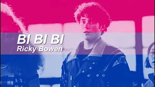 Bi Bi Bi || Ricky Bowen