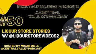 Liquor Store Stories with T #50 Central Valley Podcast (@liquorstorevideos2)