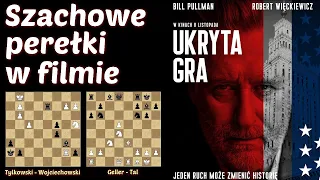 SZACHY 259# Szachowe perełki film UKRYTA GRA (Pullman Więckiewicz Karwan). Geller! Wojciechowski!
