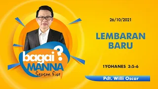 bagaiMANNA 26.10.21 | 1 Yohanes 3 : 5 - 6 | Lembaran Baru